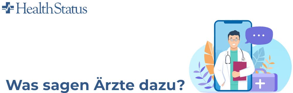 Was sagen Ärzte dazu?