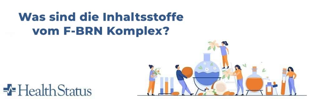 Was sind die Inhaltsstoffe vom F-BRN Komplex?