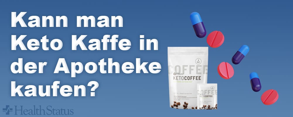 Keto Kaffe in Apotheke kaufen