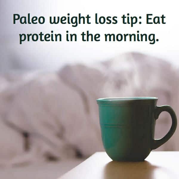 eat protein in morning for paleo diet