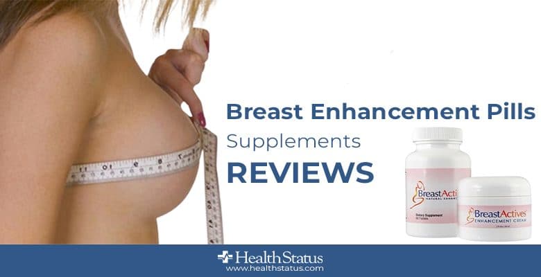 Breast Enhancement Reviews