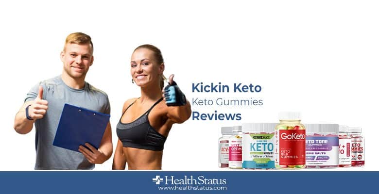 Kickin Keto Gummies Reviews 2022: Fat Loss Real or Rip-off?