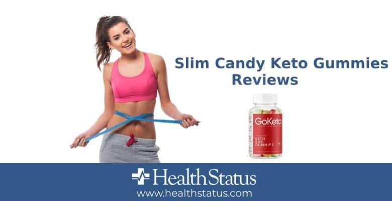 Slim Candy Keto Gummies Reviews